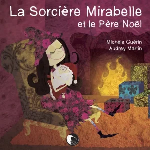 La sorcière Mirabelle et le Père Noël