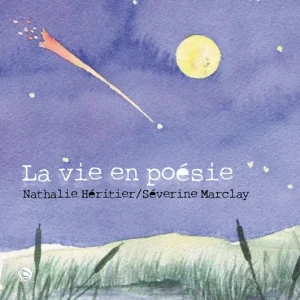La vie en poésie